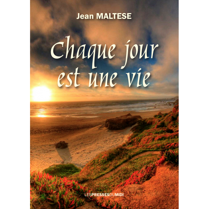 Chaque jour est une vie