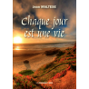 Chaque jour est une vie