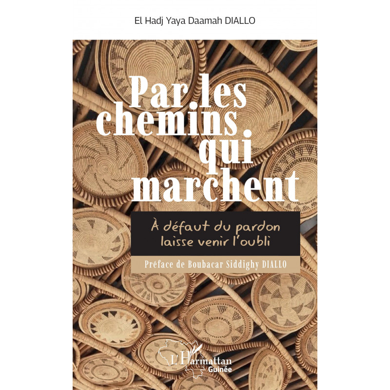 Par les chemins qui marchent de Diallo El Hadj Yaya Daamah & Diallo Boubacar Siddighy