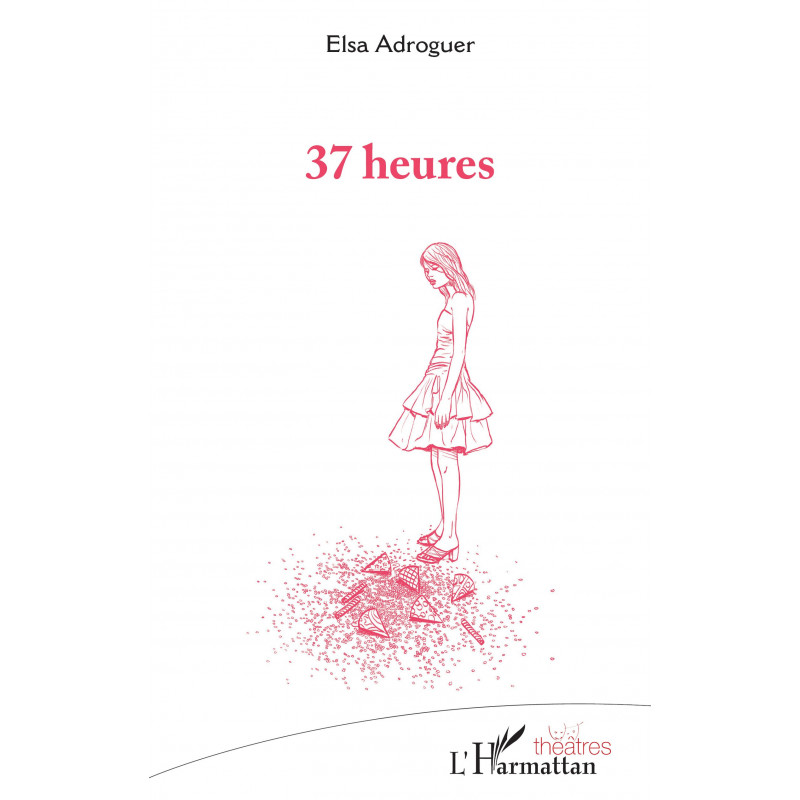 37 heures de Adroguer Elsa