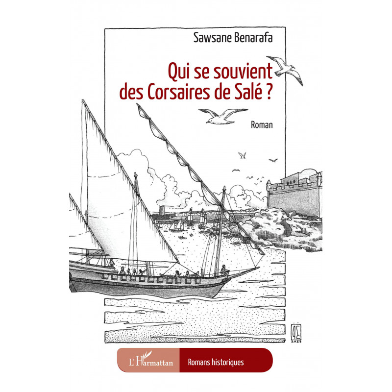 Qui se souvient des Corsaires de Salé ? de Benarafa Sawsane