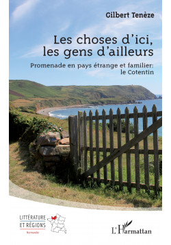 Les choses d'ici, les gens d'ailleurs de Tenèze Gilbert