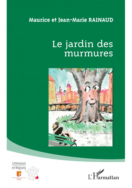Le jardin des murmures de Rainaud Maurice & Rainaud Jean-Marie