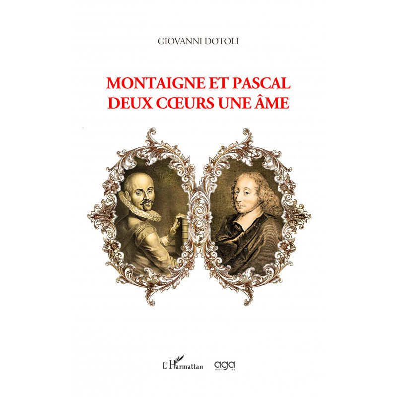 Montaigne et pascal deux coeurs une âme de Dotoli Giovanni