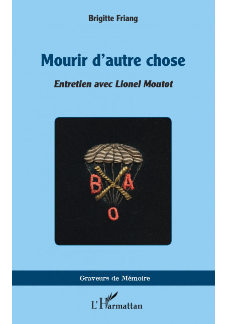 Mourir d'autre chose de Moutot Lionel & Friang Brigitte & Friang Alain & Friang Anne
