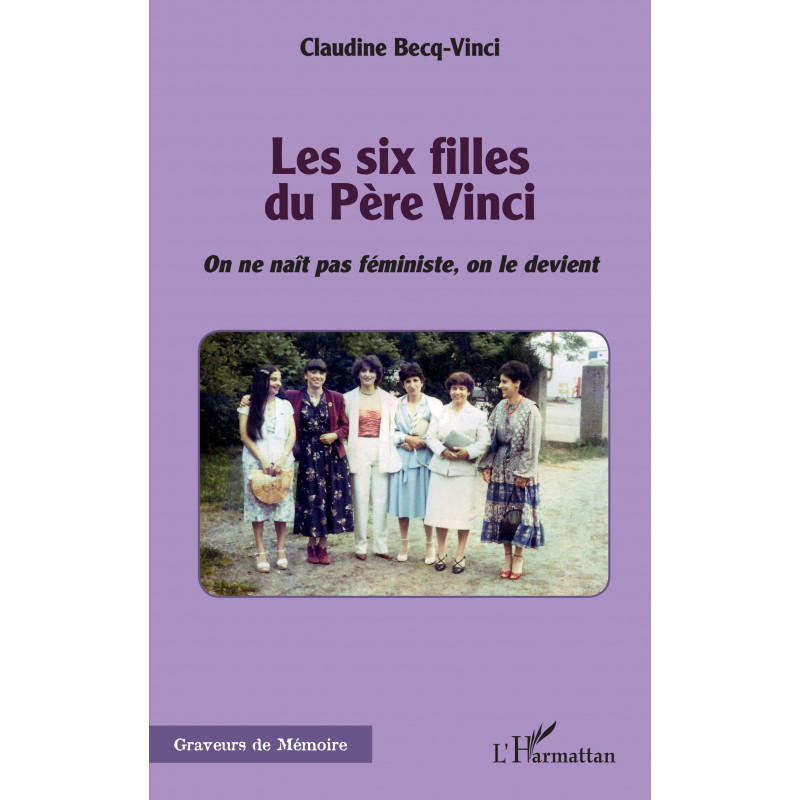Les six filles du Père Vinci de Becq-Vinci Claudine