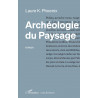 Archéologie du paysage de PHOENIX LAURE K.