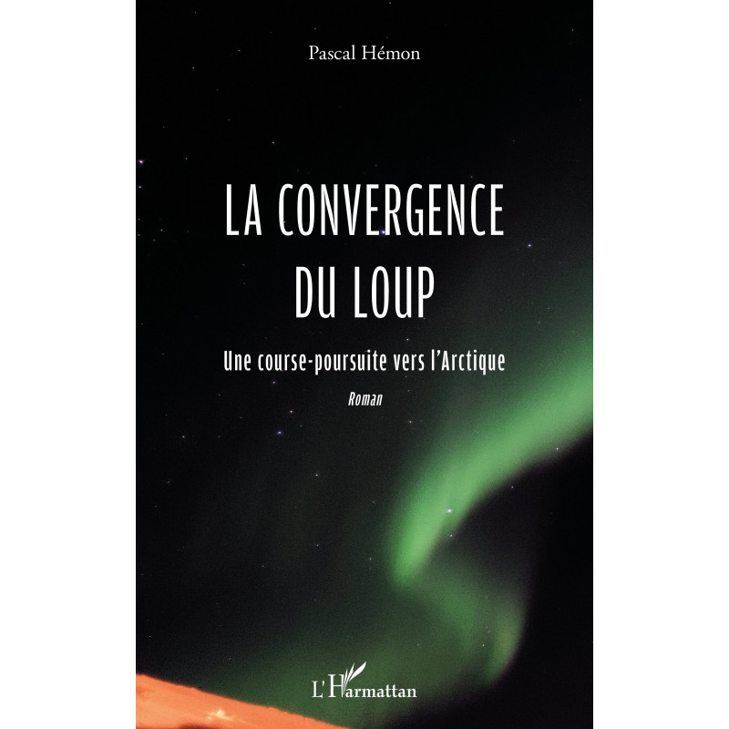 La convergence du loup de Hémon Pascal