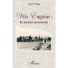Villa Eugénie : de Philipp Annette