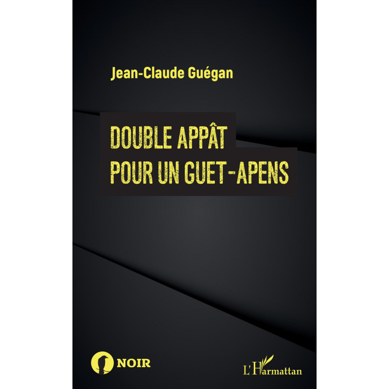 Double appât pour un guet-apens de Guégan Jean-Claude