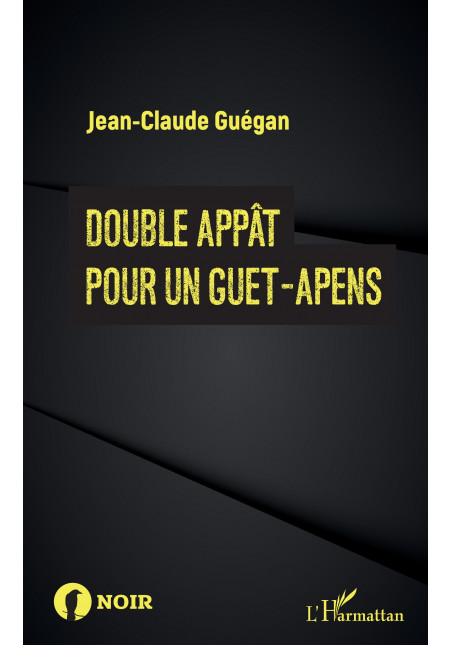 Double appât pour un guet-apens de Guégan Jean-Claude