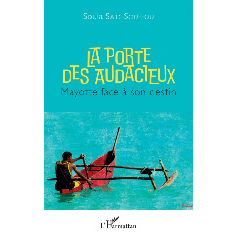 La porte des audacieux de Said souffou soula