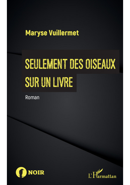 Seulement des oiseaux sur un livre de Vuillermet Maryse