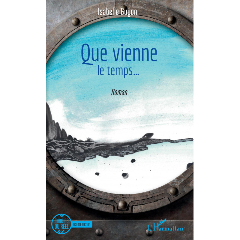 Que vienne le temps ... de Guyon Isabelle