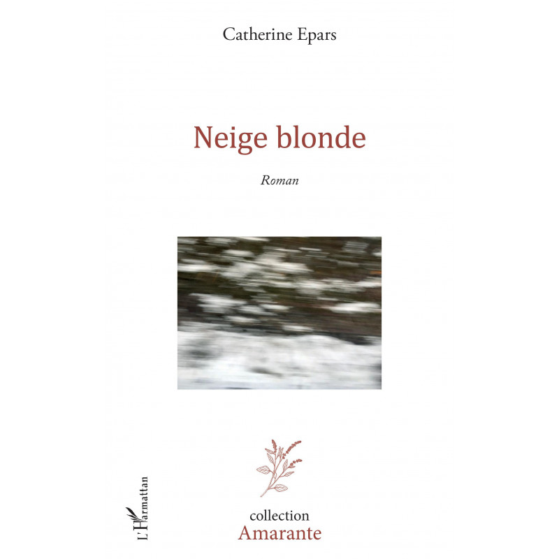Neige blonde de Epars Catherine