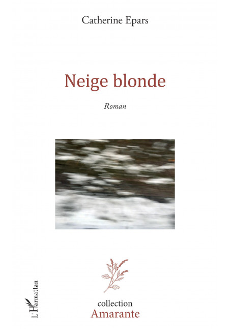 Neige blonde de Epars Catherine