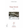Neige blonde de Epars Catherine