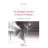 Le Poétique instinct à travers la danse de TORRENT Céline