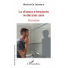 Le silence a toujours le dernier mot de DE SALVATORE Martine