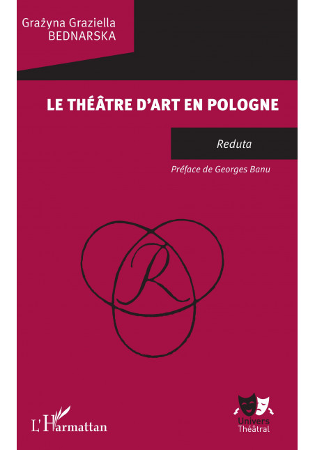 Théâtre d'art en Pologne de Bednarska Grazyna Graziella
