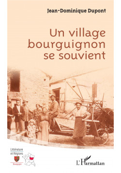 Un village bourguignon se souvient de DUPONT Jean-Dominique