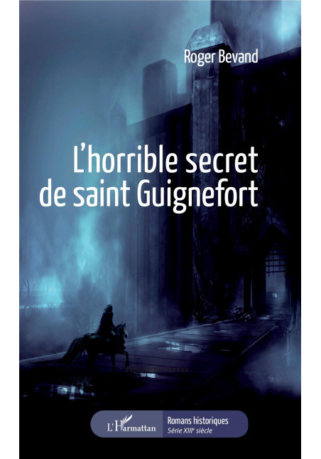 L'horrible secret de Saint Guignefort de Bevand Roger