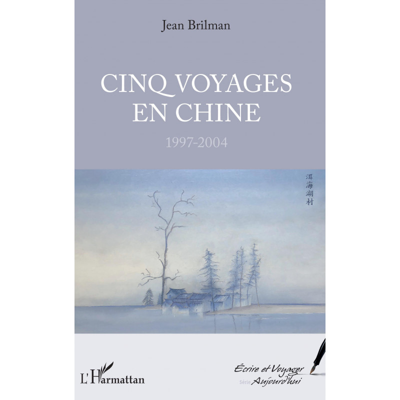 Cinq voyages en Chine de Brilman Jean