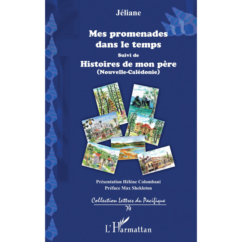 Mes promenades dans le temps de Jaquet Eliane