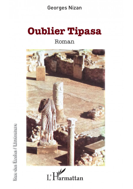 Oublier Tipasa de NIZAN GEORGES