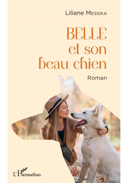 Belle et son beau chien de Messika Liliane