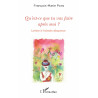Qu'est-ce que tu vas faire après moi ? de Pons François-Marie