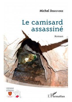 Le Camisard assassiné de DEBOUVERIE MICHEL