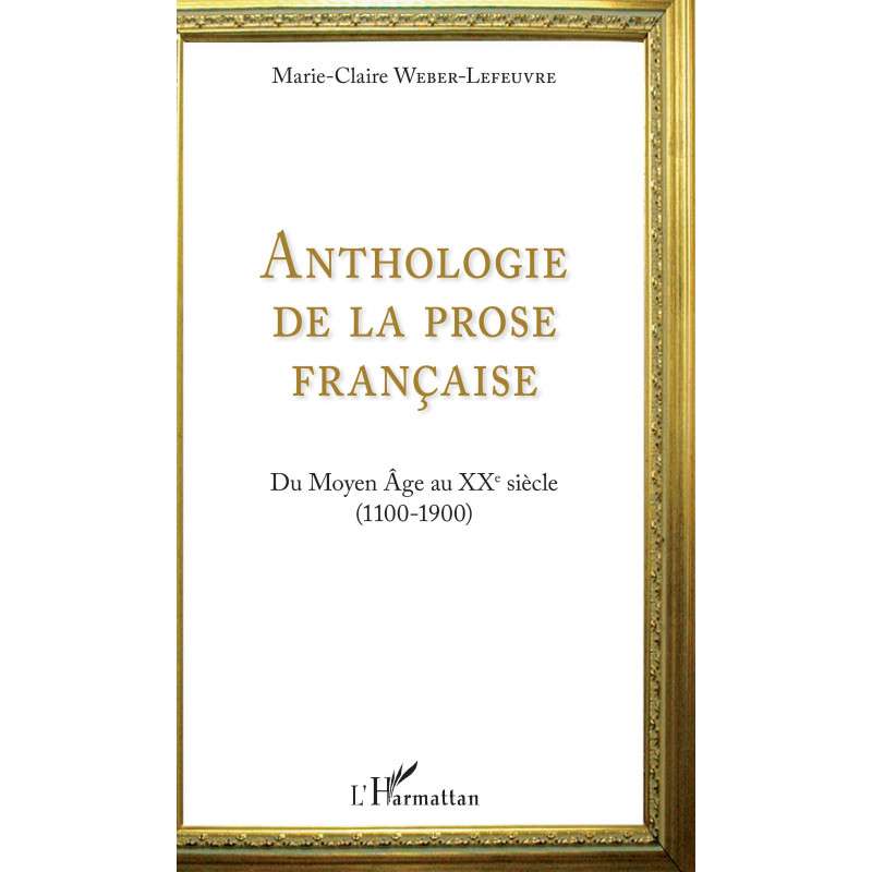 Anthologie de la prose française de Weber Lefeuvre Marie-Claire