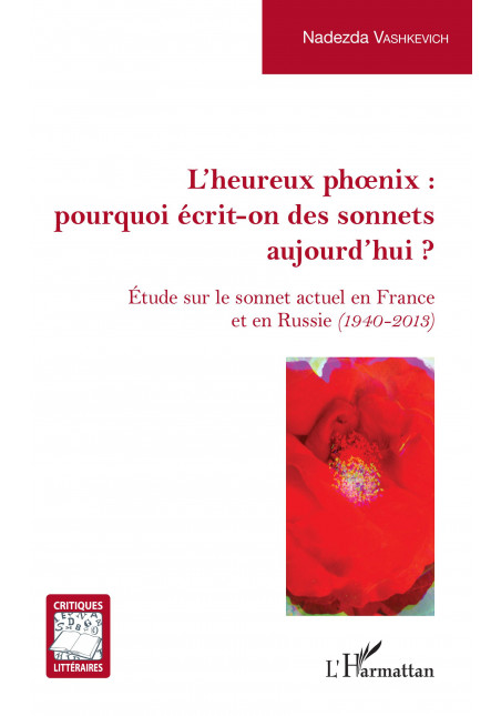 L'Heureux phoenix : pourquoi écrit-on des sonnets aujourd'hui ? de VASHKEVICH NADEZDA