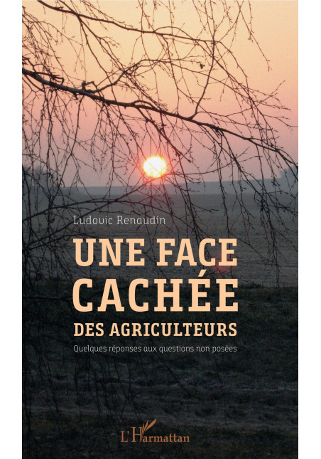 Une face cachée des agriculteurs de Renaudin Ludovic