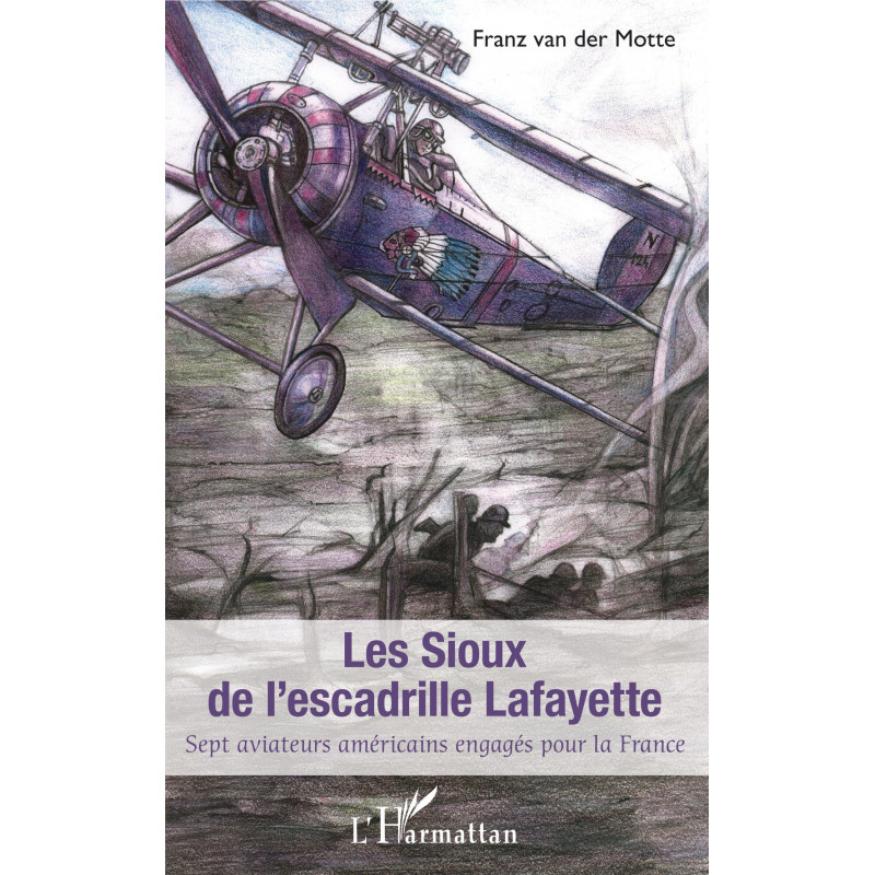 Sioux de l'escadrille Lafayette (Les) de van der Motte Franz