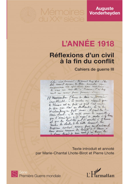 L'année 1918 - Réflexions d'un civil à la fin du conflit de Vonderheyden Auguste & Lhote Pierre