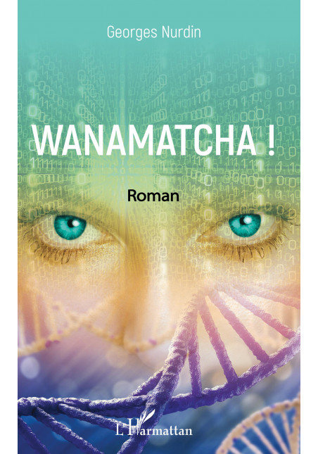 Wanamatcha ! de Nurdin Georges