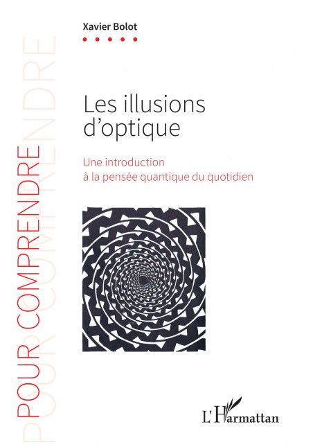 Les illusions d'optique de Bolot Xavier