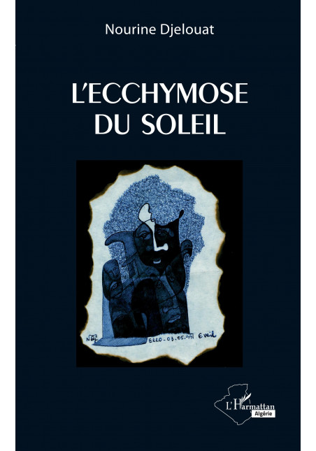 L'ecchymose du soleil de Djelouat Nourine