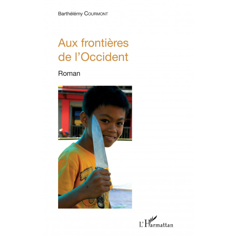 Aux frontières de l'Occident de Courmont Barthélémy
