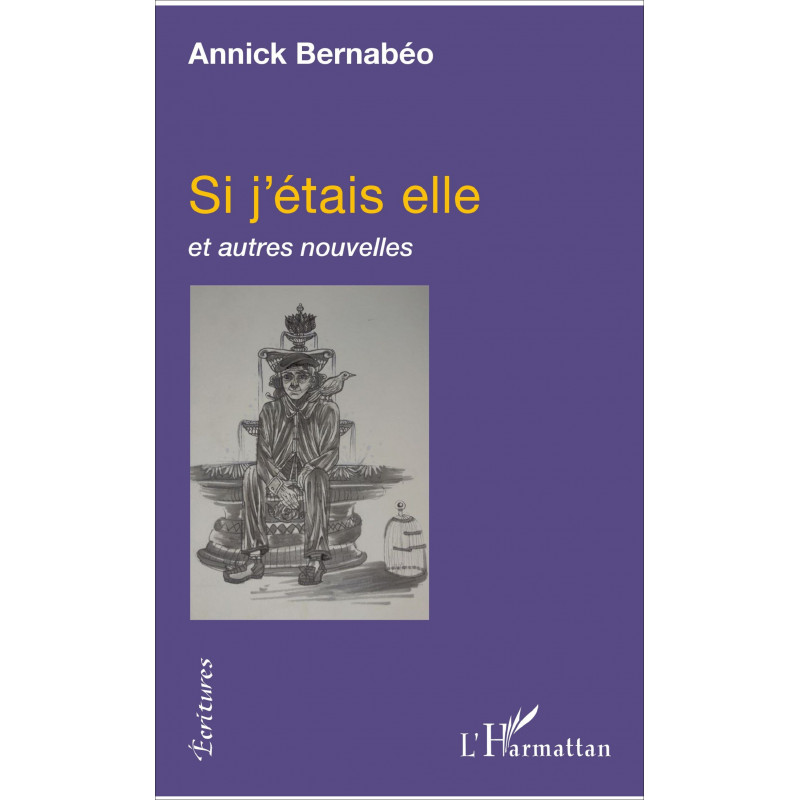 Si j'étais elle de Bernabéo Annick