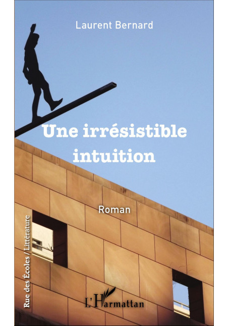 Une irrésistible intuition de Bernard Laurent