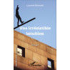 Une irrésistible intuition de Bernard Laurent