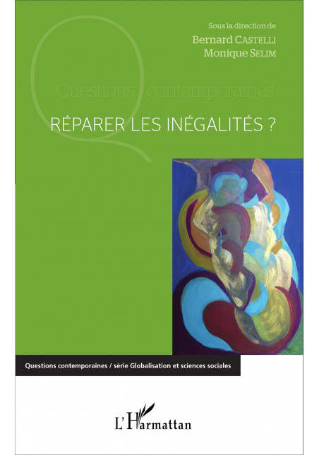 Réparer les inégalités de Selim Monique & Castelli Bernard