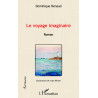 Le voyage imaginaire de Renaud Dominique