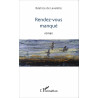 Rendez-vous manqué de de Lavalette Béatrice