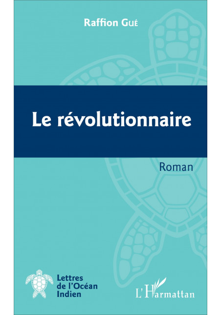 Le révolutionnaire de Gué Raffion