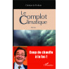 Le complot climatique de De Perthuis Christian