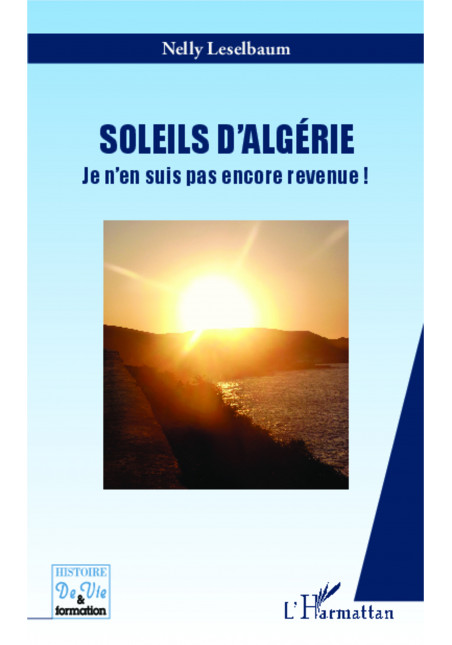 Soleils d'Algérie de Leselbaum Nelly